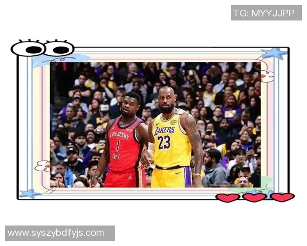 湖人对阵鹈鹕精彩图文直播全程回顾与赛况分析